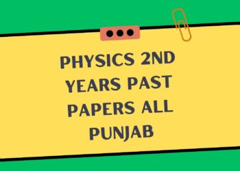 Physics 2nd Years Past Papers All Punjab